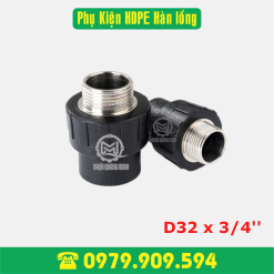 Nối ren ngoài HDPE Φ 32 x 3/4'' (hàn lồng)