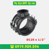 Đai khởi thủy HDPE Φ125 x 1/2''